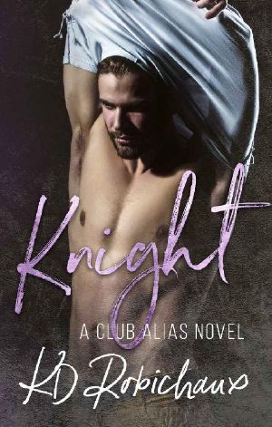 [Club Alias 05] • Knight · A Club Alias Novel